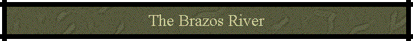 The Brazos River